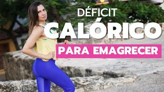 O FAMOSO Déficit Calórico que faz EMAGRECER e PERDER BARRIGA 🔥 FUNCIONA MESMO [upl. by Malinda402]