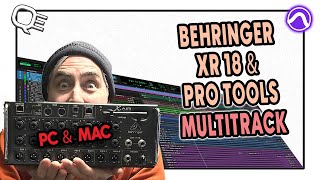 BEHRINGER XR 18 AND PRO TOOLS MULTITRACK  PC amp Mac [upl. by Parshall]