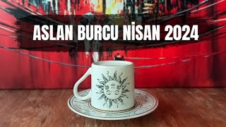 ASLAN BURCU NÄ°SAN AYI KAHVE FALI â™ŒKÄ°MSEDE AHIN KALMAYACAK âœŒï¸ ASLAN BURCU NÄ°SAN 2024 YORUMU [upl. by Fanny]