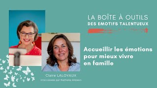 Accueillir les émotions pour mieux vivre en famille [upl. by Ahasuerus]