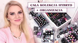 CAŁA KOLEKCJA HYBRYD  ORGANIZACJA  wszystkie moje lakiery hybrydowe  Candymona [upl. by Maag191]