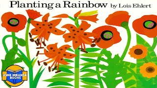 📗 Kids Book Read Aloud PLANTING A RAINBOW by Lois Ehlert [upl. by Noswal]