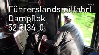 Führerstandsmitfahrt Dampflok 52 81340 HagenSiegen  020613 [upl. by Anerb]