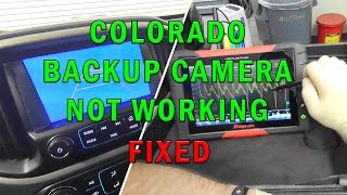 COLORADO BACKUP CAMERA NOT WORKING FIXED [upl. by Torrence]