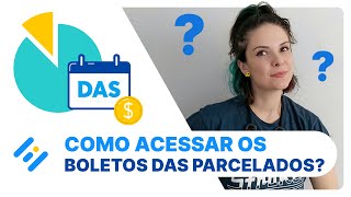 Parcelamento MEI o que é e como acessar os boletos DAS parcelados  MEI Fácil [upl. by Llevel]