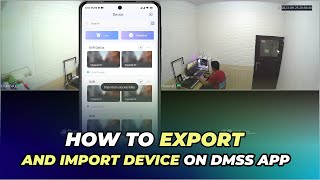 How To Export and Import Device On DMSS App [upl. by Hermann]