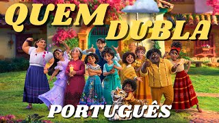 QUEM SÃO OS DUBLADORES DO FILME ENCANTO PORTUGUÊS [upl. by Ahtanamas]