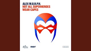 Not All Superheroes Wear Capes Extended Mix [upl. by Aneele]