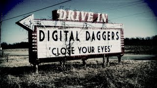 Digital Daggers  Close Your Eyes Official Lyric Video [upl. by Garry]