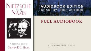 Nietzsche and the Nazis by Stephen R C Hicks Full Audiobook [upl. by Eillak]