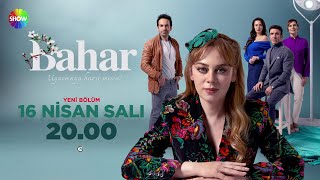 Bahar yeni bölümüyle 16 Nisan Salı 2000de Show TVde [upl. by Ynnig]