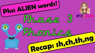 Phonics Phase 3  RECAP ch sh th ng  Miss Ellis  PLUS ALIEN WORDS [upl. by Milo724]