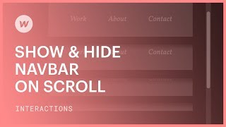 Show amp Hide Navbar on Scroll  Webflow interactions and animations tutorial [upl. by Tammie]