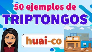 50 Ejemplos de Triptongos I Triptongos [upl. by Spear]