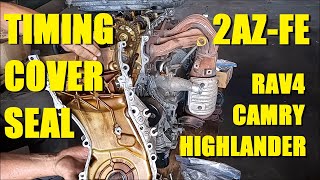 How to Seal the Timing Cover  Toyota 24liter 2AZFE  RAV4 Camry Highlander Scion TC [upl. by Argyle358]