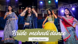 Best Mehndi Dance Performencebride danceWeddingFilmmaker [upl. by Dewey]