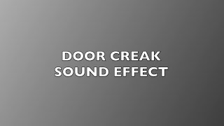 Door Creak Sound Effect [upl. by Ydnar]