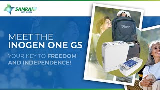 Inogen One G5 Your Gateway to Freedom  Sanrai Med India [upl. by Mosier]