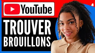 Comment Trouver Ses Brouillons Sur Youtube  En 2024 [upl. by Attekram434]