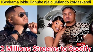 IGcokama Elisha lokhu liqhube njalo uMlando omkhulu kuMaskandi 2 Millions streams ku Spotify zizwele [upl. by Codi]