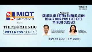 MIOT International presents a Webinar on Genicular Artery Embolization [upl. by Nohtanhoj]