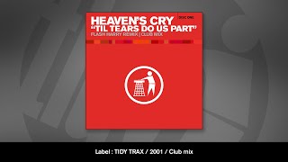 Heavens Cry  Til Tears Do Us Part Club Mix [upl. by Llerahc]