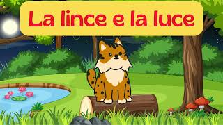 quotLa Lince e la Lucequot🌟🌲 Favole  Racconti  Storie  Cartoni  Italiani [upl. by Setsero]