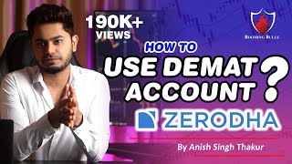 How To Use DEMAT ACCOUNT  Zerodha Demat Account  Anish Singh Thakur [upl. by Longawa]