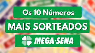 10 números mais sorteados da MegaSena [upl. by Ardnaeed]