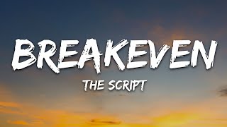 The Script  Breakeven Lyrics [upl. by Arden]