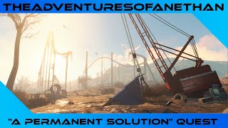 Nuka World  quotA Permanent Solutionquot Quest [upl. by Fen]