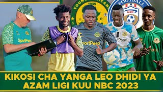 Kikosi Cha Yanga Kinachoanza Leo Dhidi Ya Azam Fc Mechi Ya Ligi Kuu NBC 20232024 [upl. by Doowrehs]