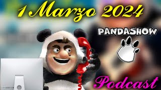 01 de Marzo del 2024 El Panda Show Podcasts [upl. by Bernette]