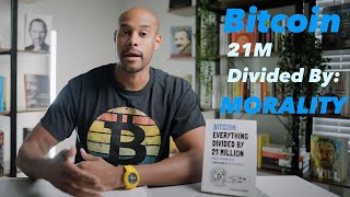 BITCOIN Everything Divided By MORALITY [upl. by Lahey767]