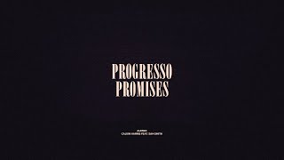 Progresso  Promises [upl. by Eihctir]