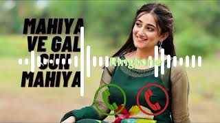 New Song RingtoneMahiya va Gal Sun Mahiya Va Ringtone New Sms Ringtone i phone ringtone [upl. by Sacha]