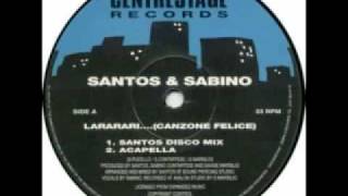 Santos amp Sabino  Lararari  Canzone felice [upl. by Bernie]