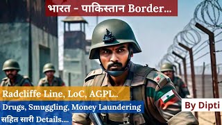 IndiaPakistan Border  Radcliffe Line LoC AGPL  Drugs Smuggling Money Laundering  UPSC [upl. by Hseyaj]