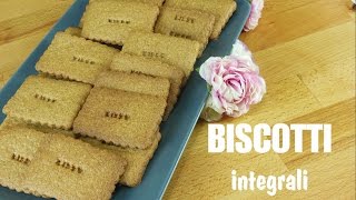 BISCOTTI INTEGRALI  Light   Kissgibellina72 [upl. by Brosine]