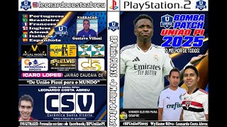 NOVO BOMBA PATCH PS2 UPDATE NOVEMBRO 2024 BY EQUIPE UNIAO PIAUI [upl. by Yemarej]