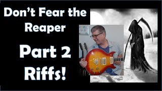 Dont Fear the Reaper Part 2 Signature Riffs with TAB [upl. by Yttiy]