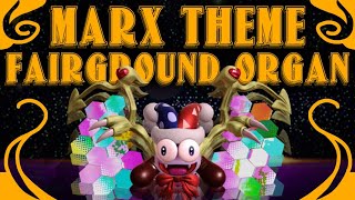 Marx Theme  Fairground Organ [upl. by Golliner449]