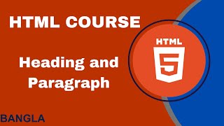 HTML5 Heading and Paragraph tags Part 03  HTML Crash Course Bangla 2024 [upl. by Adolfo]