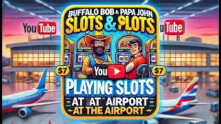 Airport lives with papajohnslots [upl. by Tews]