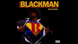 Miles Stone Black Man Official Music Video [upl. by Quinby]