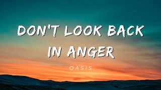 Oasis  DONT LOOK BACK IN ANGER Lyrics [upl. by Jodoin160]