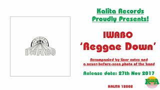 IWABO  Reggae Down Official [upl. by Assirac]