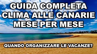 Quando andare in vacanza alle Canarie Vi dico qual è il momento migliore dellanno [upl. by Wareing]