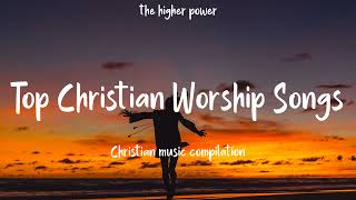 Top Christian Worship Songs 2023  Playlist Hillsong Praise amp Worship Songs [upl. by Weinrich]