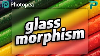 Glass Morphism Effect  Photopea [upl. by Langelo618]